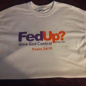 "FedUp" Christian White Tees